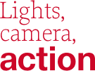 Lights, camera, action