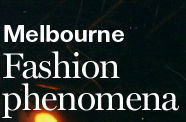 Melbourne: Fashion phenomena