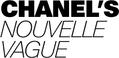 Chanel's Nouvelle Vague