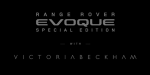 Land Rover releases video teaser for Range Rover Evoque Victoria Beckham Special Edition