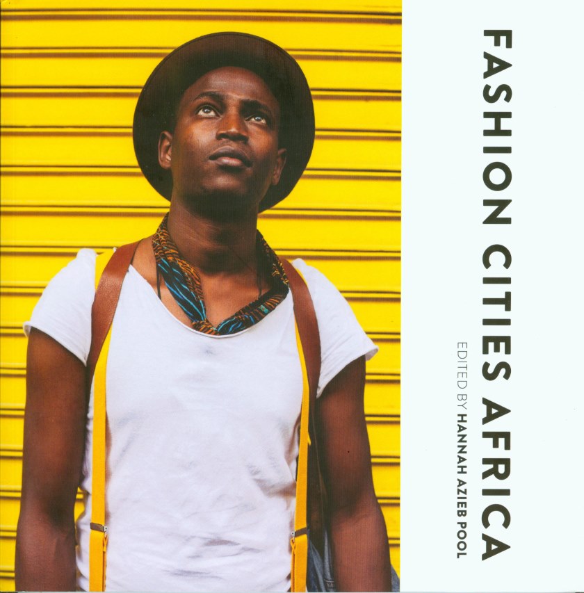 <i>Fashion Cities Africa</i> gives a snapshot of four cities on a varied, rich continent