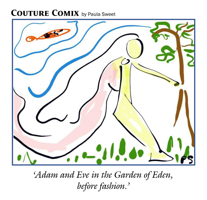 ‘Adam and Eve in the Garden of Eden, before fashion.’