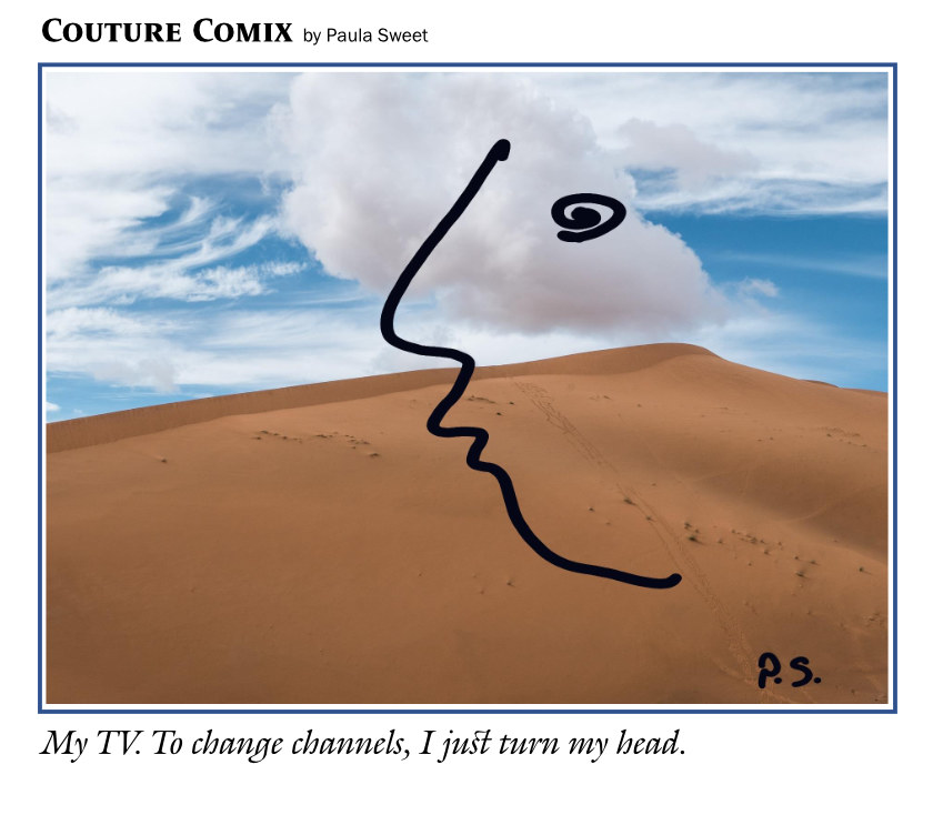 Caption reads, ‘My TV. To change channels, I just turn my head.’ Image shows a desert landscape with the silhouette of a face in profile drawn on it.